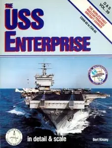 The USS Enterprise in detail & scale. CVAN-65 to CVN-65 (D&S Vol. 39) (Repost)