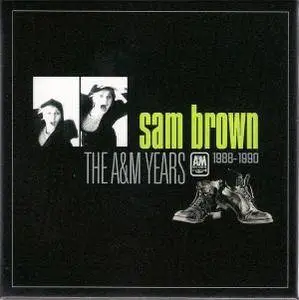 Sam Brown - The A&M Years (1988-1990) [Remastered 2016]