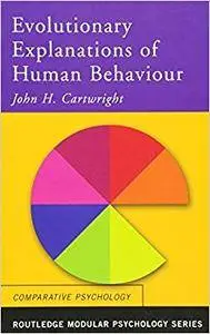 Evolutionary Explanations of Human Behaviour