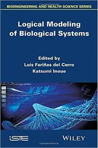 Logical Modeling of Biological Systems (repost)