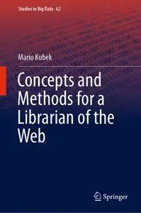 Concepts and Methods for a Librarian of the Web