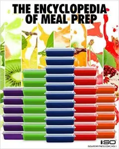 Encyclopedia of Meal Prep: Volume I