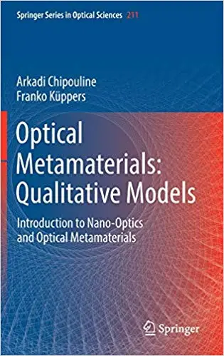 Optical Metamaterials: Qualitative Models: Introduction to Nano-Optics and Optical Metamaterials