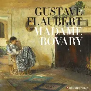 «Madame Bovary» by Gustave Flaubert