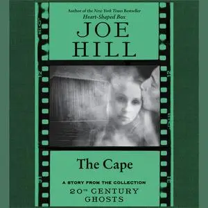 «The Cape» by Joe Hill