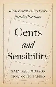 Cents and Sensibility: What Economics Can Learn from the Humanities