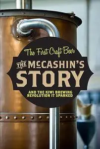 The Mccashins Story: How Craft Beer Got Started in New Zealand