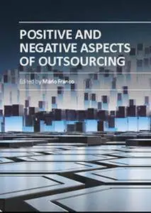 "Positive and Negative Aspects of Outsourcing" ed. by Mário Franco