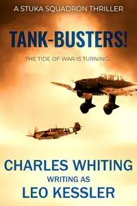 Tank-busters!: The tide of war is turning... (Stuka Squadron Thrillers)