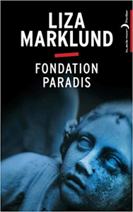 Fondation Paradis - Liza Marklund