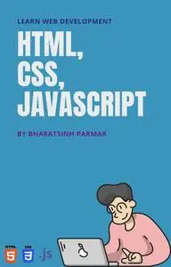 Html, CSS and JavaScript : Learn Web Development