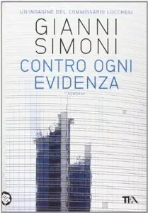 Contro ogni evidenza di Gianni Simoni