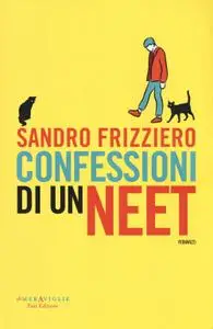 Sandro Frizziero - Confessioni di un NEET