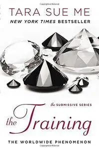 The Training (The Submissive Series)(Repost)