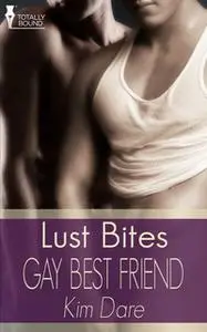 «Gay Best Friend» by Kim Dare