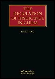 The Regulation of Insurance in China