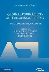 Ordinal Definability and Recursion Theory : The Cabal Seminar, Volume III