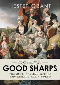 The Good Sharps: The Brothers and Sisters Who Remade Their World