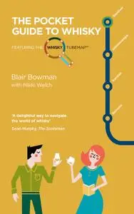 «The Pocket Guide to Whisky» by Blair Bowman, Nikki Welch