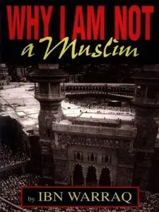 Why I Am Not a Muslim (Repost)