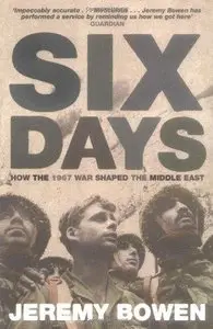 Six Days: How the 1967 War Shaped the Middle East (Repost)