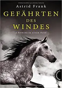 Gefährten des Windes, 2 Romane in einem Band Deutsch