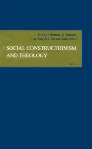 Social Constructionism and Theology  [Repost]