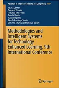 Methodologies and Intelligent Systems for Technology Enhanced Learning, 9th International Conference