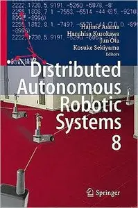 Distributed Autonomous Robotic Systems 8