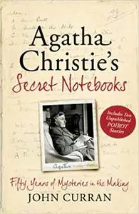 Agatha Christie's Secret Notebooks: Fifty Years of Mysteries in the Making - Includes Two Unpublished Poirot Stories