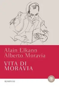 Alain Elkann, Alberto Moravia - Vita di Moravia