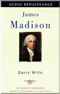 James Madison (American Presidents) (Audiobook) 
