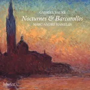 Marc-André Hamelin - Faure: Nocturnes & Barcarolles (2023)