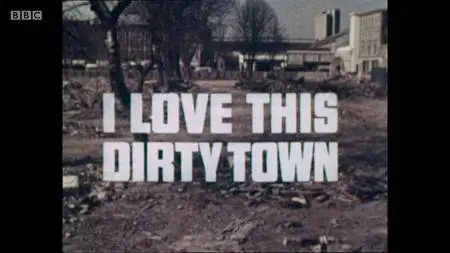 BBC - I Love This Dirty Town (1969)