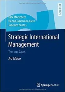 Strategic International Management: Text and Cases (Repost)