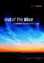 Out of the blue: A 24-hour skywatcher's guide
