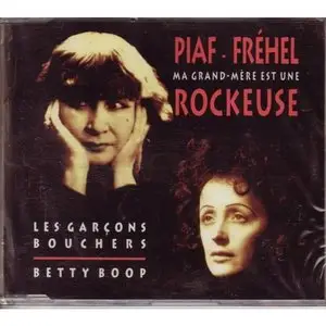 PIAF - FREHEL Ma Grand-Mère est une Rockeuse (1992)