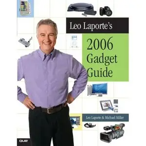 Leo Laporte's 2006 Gadget Guide (Repost) 