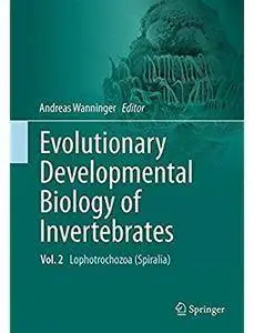 Evolutionary Developmental Biology of Invertebrates. Vol. 2: Lophotrochozoa (Spiralia) [Repost]