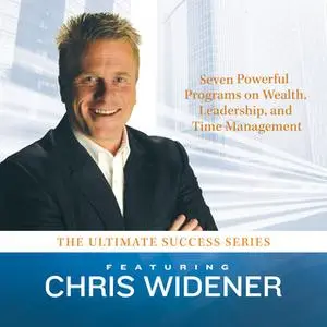 «The Ultimate Success Series» by Chris Widener