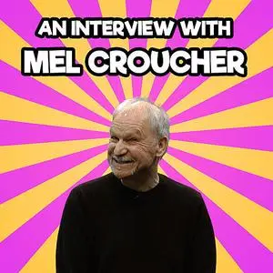«An Interview with Mel Croucher» by Paul Andrews, Mel Croucher