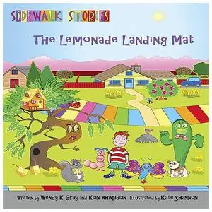 «Sidewalk Stories The Lemonade Landing Mat » by Kate Shannon, Kian Ahmadian, Wendy K Gray