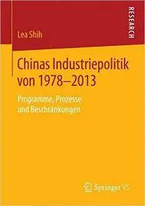 Chinas Industriepolitik von 1978-2013