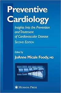 Preventive Cardiology: Insights Into the Prevention and Treatment of Cardiovascular Disease (Repost)