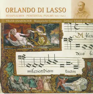 Orlando di Lasso: Die sieben Busspsalmen (Tölzer Knabenchor, Musikalische Compagney, Gerhard Schmidt-Gaden)