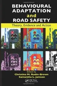 Behavioural Adaptation and Road Safety: Theory, Evidence and Action (repost)