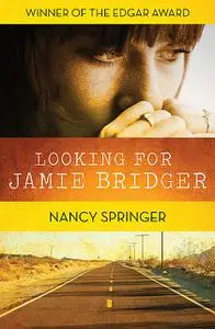 «Looking for Jamie Bridger» by Nancy Springer