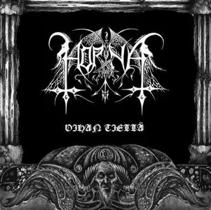 Horna - Vihan Tiellä (2009)