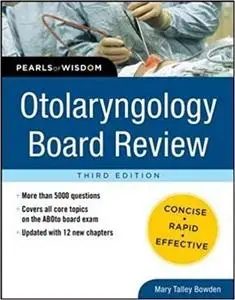 Otolaryngology Board Review (3rd Edition)