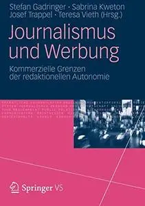 Journalismus und Werbung: Kommerzielle Grenzen der redaktionellen Autonomie [Repost]